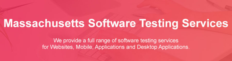 Software Testing Services Massachusetts